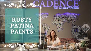 Cadence Rusty Patina Paints \u0026 Applications