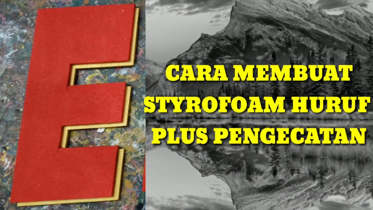 Ternyata Mudah - Cara Membuat Huruf Dari Styrofoam Murah Dengan Alat ...