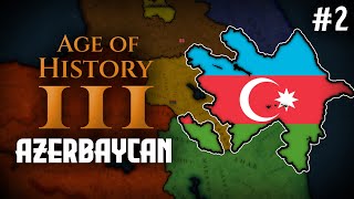 TÜRK BİRLİĞİ ☾⭑ | Age of History 3 - AZERBAYCAN | Bölüm 2