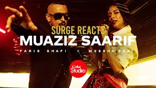 Coke Studio | Season 14 | Muaziz Saarif | Faris Shafi x Meesha Shafi | Surge Review