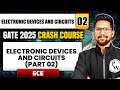 EDC 02 | Electronic Devices and Circuits (Part 02) | ECE | GATE 2025 Crash Course