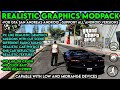 Realistic Graphics Modpack For Gta San Andreas Android 2024 | Gta 5 Realistic Graphic Mod For Gta Sa