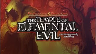 [7] Temple of Elemental Evil Blind Playthrough