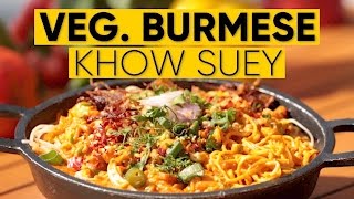 How To Make Veg. Burmese Khow Suey | Burmese Khow Suey Recipe