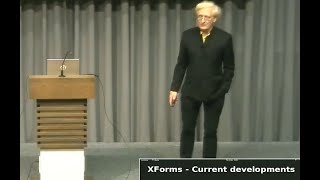 XForms, Current developments - Steven Pemberton