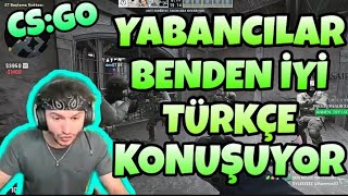 RAMMUS53 YABANCILARLA CS GO REKABETÇİ (YABANCILAR BENDEN İYİ TÜRKÇE KONUŞUYOR)