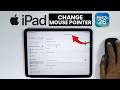 How to Change Mouse Pointer on iPad (iPadOS 26)