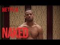 NAKED | Teaser [HD] | Netflix