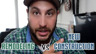 New Construction Vs Remodel | Which One is Better? | Jason Pie