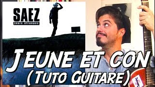 Jeune et con (Damien Saez) - Tuto guitare version acoustique