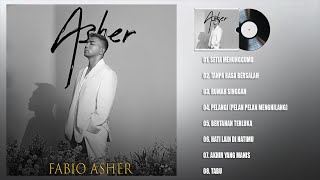 Fabio Asher Full Album Terbaru 2023 Viral -  Setia Menunggumu, Tanpa Rasa Bersalah, Rumah Singgah