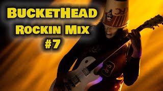 Buckethead - Rockin Mix #7