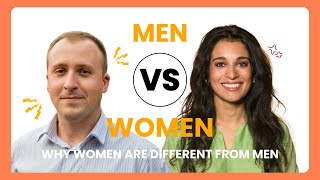 Why Women are Different from Men | Men vs Women