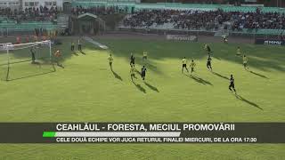 Ceahlăul – Foresta, meciul promovării