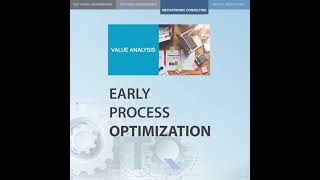 Value Analysis – Early process optimization