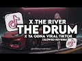 DJ THE DRUM X THE RIVER X YA ODNA BREAKBEAT REMIX FULL BASS (SLOWED REVERB)