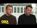 Matt Damon and Ben Affleck talk about new film, ‘The Last Duel’ l GMA