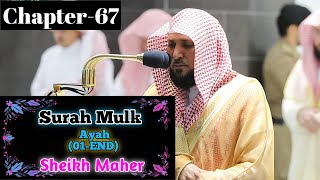 Beautiful recitation of Surah Al-Mulk (01-30) || By Sheikh Maher With Arabic and English Translation