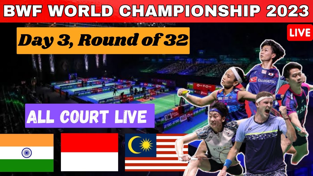 🔴Live : BWF World Championships 2023 | Day 3, Round Of 32 - YouTube