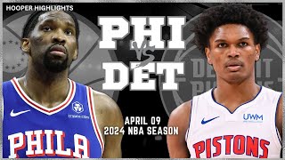 Philadelphia 76ers vs Detroit Pistons  Game Highlights | Apr 9 | 2024 NBA Season