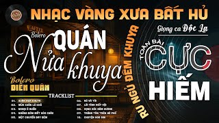 Quán Nửa Khuya➤Giọng ca Đặc Biệt Hay, LK Nhạc Vàng Xưa Ngọt Ngào SAY ĐẮM BAO THẾ HỆ - Diễn Quân