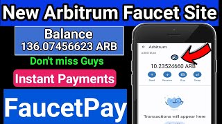 New High Paying ARB Faucet || Free Arbitrum Mining Website || Instant Payments | Without Investment