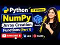 Lecture# 57 |NumPy Array Creation Functions (Part 1) | Python NumPy Tutorial for Beginners