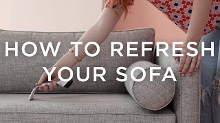 How To Refresh Your Sofa