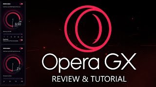 Opera GX Browser - Is It Any Good?