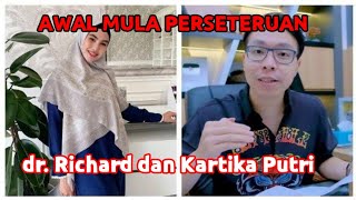 AWAL MULA PERSETERUAN dr RICHARD LEE DAN KARTIKA PUTRI