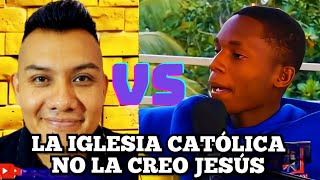 La Iglesia Católica no la creo Jesús dice Pastor Protestante!! ● Dándo Respuesta!!