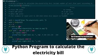 Electricity Bill calculator in python | write a program to calculate the electricity bill #python