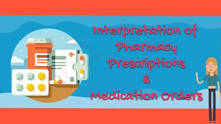 Interpretation of Pharmacy Prescriptions and Medication Orders