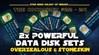 2 Powerful Data Disk Sets: Overzealous \u0026 Stoneskin - Conquest #22 - 24 | SWGOH