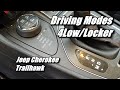 Using 4Low, Locker, and offroad driving modes in 2019 Jeep Cherokee Trailhawk Elite 4x4