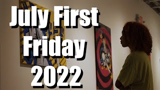First Friday: July 2022