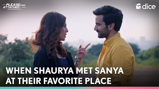 Dice Media | Shaurya Met Sanya At Their Favourite Place | Please Find Attached ft. Ayush Mehra
