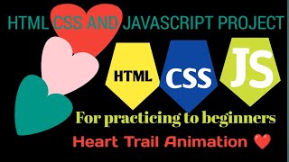 HTML basic lesson for beginners | Html css javascript project | heart trail animation
