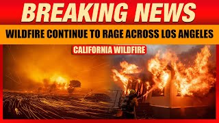 Los Angeles Wildfires: Eyewitness Recounts Horrors of Devastating Wildfires | News9