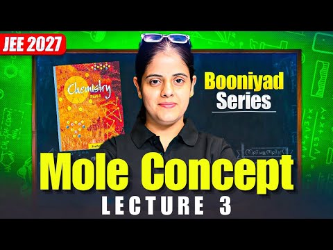 Introduction To Mole Concept Physical Chemistry Class 11 Jee Main