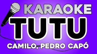 KARAOKE (Tutu - Camilo, Pedro Capó)