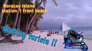 Boracay island,.dumadami ang mga bisita ,front beach,station 1