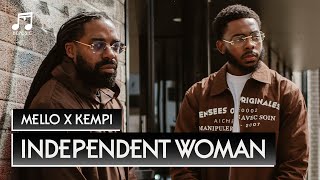 Mello x Kempi -  Independent Woman (prod. Pergio)