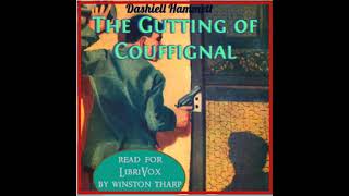 The Gutting of Couffignal by Dashiell Hammett read by Winston Tharp | Full Audio Book