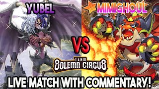 Yubel Vs Mimighoul : Yu-Gi-Oh! Locals Feature Match | Live Duel