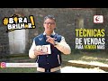 Técnicas de Vendas para Vender Mais !