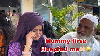 Firse mummy hospital 🏥 😭🤲#meenazfam #hospital#mom#maa#daily #vlog#emotional #fyp