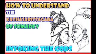 Understanding the Kathasaritsagara by Somadeva: Invoking Shiva, Parvati, Ganesha and Saraswati