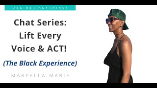 Chat Series: Lift Every Voice & ACT! - Freedom Fighters - Systemic Oppression 101