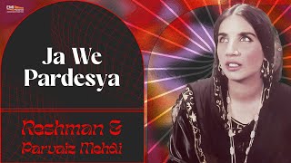 Ja We Pardesya | Reshman | @emipakistanfolkofficial